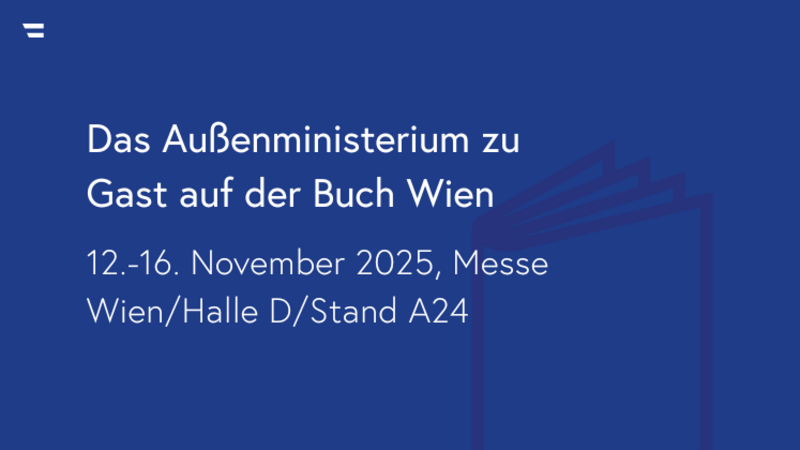 BUCH WIEN 2025: Außenministerium präsentiert erstmals Publikation „Traumberuf Diplomatin? Lebensrealitäten zwischen Klischees und Verklärung“